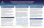 Virtual Rounds: Improving Family Participation in Multidisciplinary Rounds via Telehealth