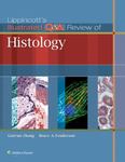 Lippincott's illustrated Q & A review of histology by Guiyun Zhang