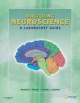 Mastering neuroscience : a laboratory guide