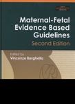 Maternal-fetal evidence based guidelines