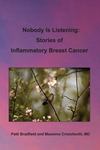 Nobody is listening : stories of inflammatory breast cancer