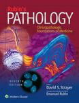 Rubin's pathology : clinicopathologic foundations of medicine by David S. Strayer