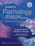 Rubin's pathology : clinicopathologic foundations of medicine