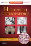 High-yield orthopaedics