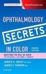 Ophthalmology secrets in color by Janice A. Gault