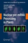 Nuclear pre-mRNA processing in plants