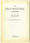 The Jefferson Medical College of Philadelphia: From 1825 to 1908 by James W. Holland