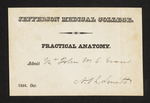 Jefferson Medical College Practical Anatomy Admit Mr. John W.C. Evans by Nathan R. Smith, MD and John W.C. Evans