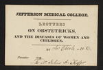 Jefferson Medical College. Lectures on Obstetricks, and the Diseases of Women and Children. By John Eberle M.D. For Mr. Julius A. Keffer by John Eberle, MD and Julius A. Keffer