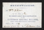 Matriculation. Mr. William B. Diver Of the State of Pa is Regularly Matriculated in the Jefferson Medical College, for the Ensuing Session. Philad. by Samuel Colhoun, MD and William B. Diver