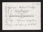 Jefferson Medical College of Philadelphia. Lectures on Institutes of Medicine &c. By Professor Dunglison. Admit Mr. Henry W Rihl by Robley Dunglison, MD and Henry W. Rihl