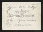 Jefferson Medical College of Philadelphia. Lectures on Institutes of Medicine &c. By Professor Dunglison. Admit Mr. James J. Wallace. by Robley Dunglison, MD and James J. Wallace