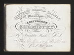Jefferson Medical College of Philadelphia. Lectures on Chemistry By Franklin Bache M.D. For Mr. James J. Wallace. Oct. 30th 1850. by Franklin Bache, MD and James J. Wallace