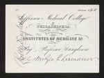 Jefferson Medical College of Philadelphia. Lectures on Institutes of Medicine &c. By Professor Dunglison. Admit Mr. Geo. P. Lineaweaver by Robley Dunglison, MD and George P. Lineaweaver