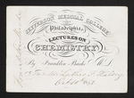 Jefferson Medical College of Philadelphia. Lectures on Chemistry By Franklin Bache M.D. For Mr. Luther F. Halsey. Oct. 10th 1851 by Franklin Bache, MD and Luther F. Halsey