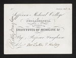Jefferson Medical College of Philadelphia. Lectures on Institutes of Medicine &c. By Professor Dunglison. Admit Mr. Luther F. Halsey by Robley Dunglison, MD and Luther F. Halsey