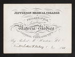 Jefferson Medical College of Philadelphia. Lectures on Materia Medica and General Therapeutics. By Robert M. Huston, M.D. For Mr. Luther F. Halsey Nov. 1851 by Robert M. Huston, MD and Luther F. Halsey