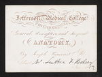 Jefferson Medical College of Philadelphia. General, Descriptive, and Surgical Anatomy, By Joseph Pancoast, M.D. Admit Mr. Luther F. Halsey. Nov. 1852 by Joseph Pancoast, MD and Luther F. Halsey