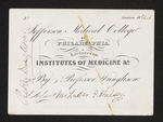 Jefferson Medical College of Phialdelphia. Lectures on Institutes of Medicine &c. By Professor Dunglison. Admit Mr. Luther F. Halsey. by Robley Dunglison, MD and Luther F. Halsey