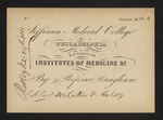 Jefferson Medical College of Philadelphia. Lectures on Institutes of Medicine &c. By Professor Dunglison. Admit Mr. Luther F. Halsey by Robley Dunglison, MD and Luther F. Halsey