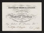 Jefferson Medical College of Philadelphia. Lectures on Materia Medica and General Therapeutics. By Robert M. Huston, M.D. For Mr. Jos. N. Baylor Oct. 1852 by Robert M. Huston, MD and Joseph N. Baylor