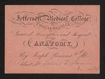 Jefferson Medical College of Philadelphia. General, Descriptive, and Surgical Anatomy, By Joseph Pancoast, M.D. Admit Mr. Lewis T. Lunn Nov. 1854 by Joseph Pancoast, MD and Lewis L. Lunn