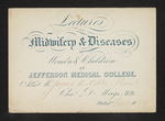 Lectures on Midwifery & Diseases of Women & Children at Jefferson Medical College. Admit Mr. James D. Noble, Penna. Cha.s D. Meigs, M.D. Philad.a Oct. 1859 by Charles D. Meigs, MD and James D. Noble