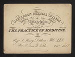 Jefferson Medical College of Philadelphia. Lectures on the Practice of Medicine, By S. Henry Dickson MD. LLD. For Mr. James D. Noble. Oct.r 1860 by Samuel Henry Dickson, MD, LLD and James D. Noble