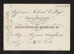 Jefferson Medical College of Philadelphia. Lectures on Institutes of Medicine &c. By Professor Dunglison. Admit Mr. W.H. Price. by Robley Dunglison, MD and William H. Price