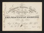 Jefferson Medical College of Philadelphia. Lectures on the Practice of Medicine, By S. Henry Dickson MD. LLD. For Mr. W.H. Price. Oct.r 1859 by Samuel Henry Dickson, MD, LLD and William H. Price