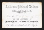 Jefferson Medical College, of Philadelphia. Session 1861-2 Admit Mr. RM Girvin of Pa. to the Lectures on Materia Medica and General Therapeutics, By Thos. D. Mitchell, M.D., Prof. &c. by Thomas D. Mitchell, MD and Robert M. Girvin