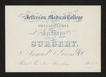 Jefferson Medical College of Philadelphia. Lectures on Surgery. By Samuel D. Gross M.D. Admit R.M. Girvin 1861=2 by Samuel D. Gross, MD and Robert M. Girvin