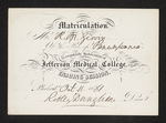 Matriculation. Mr. R.M. Girvin. Of the State of Pennsylvania is regularly Matriculated in the Jefferson Medical College, for the Ensuing Session. Philad.a Oct. 11 1861 Robley Dunglison, Dean by Robley Dunglison, MD and Robert M. Girvin