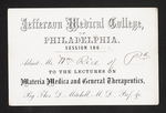 Jefferson Medical College, of Philadelphia. Session 1861-2 Admit Mr. Wm. Rice of Pa. to the Lectures on Materia Medica and General Therapeutics, By Thos. D. Mitchell, M.D., Prof. &c. by Thomas D. Mitchell, MD and William Rice
