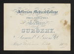 Jefferson Medical College of Philadelphia. Lectures on Surgery. By Samuel D. Gross M.D. Admit William Rice 1861/2 by Samuel D. Gross, MD and William Rice