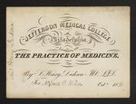 Jefferson Medical College of Philadelphia. Lectures on the Practice of Medicine, By S. Henry Dickson MD. LLD. For Mr. David B. Willson Oct.r 1861 by Samuel Henry Dickson, MD, LLD and David B. Willson