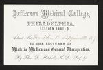 Jefferson Medical College, of Philadelphia. Session 1863-4 Admit Mr. Franklin B Lippincott NJ to the Lectures on Materia Medica and General Therapeutics, By Thos. D. Mitchell, M.D., Prof. &c. by Thomas D. Mitchell, MD and Franklin B. Lippincott