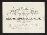 Jefferson Medical College of Philadelphia. Lectures on the Practice of Medicine, By S. Henry Dickson MD. LLD. For Mr. Franklin B. Lippincott Oct.r 1863 by Samuel Henry Dickson, MD, LLD and Franklin B. Lippincott