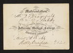 Matriculation. Mr. J.F. Dangerfield Of the State of Kentucky is regularly Matriculated in the Jefferson Medical College, for the Ensuing Session. Philad.a Oct 13 1864 Robley Dunglison, Dean by Robley Dunglison, MD and Joseph F. Dangerfield