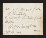 Mr. J.F. Dangerfield of Kentucky has paid me for the Ticket of each Professor. Robley Dunglison, Dean. Oct. 13 1864 by Robley Dunglison, MD and Joseph F. Dangerfield