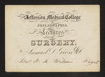 Jefferson Medical College of Philadelphia. Lectures on Surgery. By Samuel D. Gross M.D. Admit N.M. Wilson 1864+5 by Samuel D. Gross, MD and N. M. Wilson