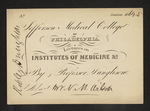 Jefferson Medical College of Philadlephia. Lectures on Institutes of Medicine &c. By Professor Dunglison. Admit Mr. N.M. Wilson by Robley Dunglison, MD and N. M. Wilson