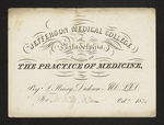 Jefferson Medical College of Philadelphia. Lectures on the Practice of Medicine, By S. Henry Dickson MD. LLD. For Mr. N.M. Wilson Oct.r 1864 by Samuel Henry Dickson, MD, LLD and N. M. Wilson