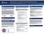 Quality Review of Irradiated Cellular Blood Product Orders