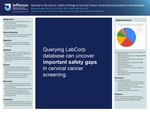 Getting to the Source: Safety Findings in Cervical Cancer Screening Using External Lab Databases by Miranda Aragon, MD; Sunny Lai, MD, MPH; and Geoffrey Mills, MD, PhD