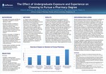 The Effect of Undergraduate Exposure and Experience on Choosing to Pursue a Pharmacy Degree by Erica M. McGovern, MS; Andrew Stacy, BS; Elena Schmidt, PhD, MA; and Elena Umland, PharmD