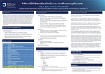 A Novel Diabetes Elective Course for Pharmacy Students by Amy M. Egras, PharmD, BCPS, BC-ADM