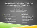 Reporting of Sex Specific Outcomes in High Impact Orthopedic Journals by K. Stumpff, MD; M. R. Hadley, MD; and K. J. Templeton