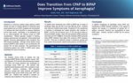 Does Transition from CPAP to BiPAP Improve Symptoms of Aerophagia? by Kathy Tran, DO and Karl Doghramji, MD